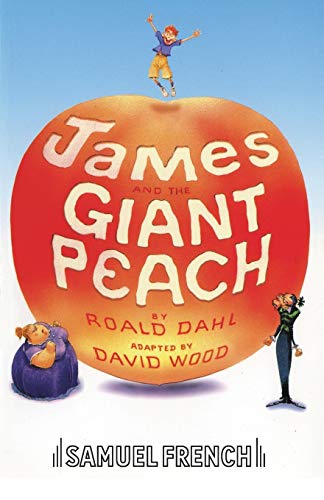 Imagen de archivo de James and the Giant Peach Play French's Acting Editions a la venta por PBShop.store US
