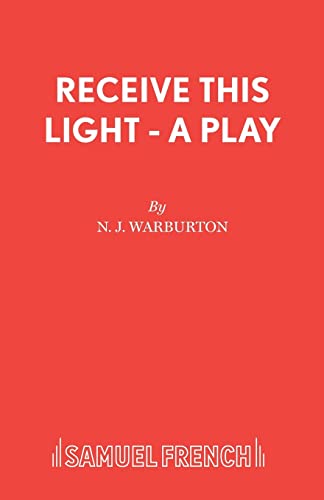 Imagen de archivo de Receive This Light - A Play a la venta por Ria Christie Collections