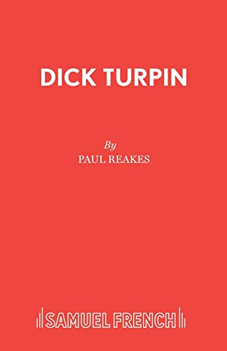 Beispielbild fr Dick Turpin: A Pantomime in Two Acts (Acting Edition S.) zum Verkauf von WorldofBooks
