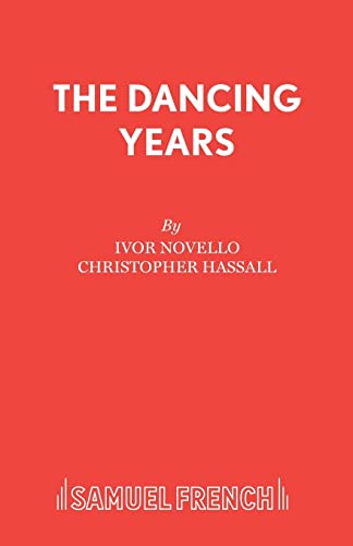 Beispielbild fr The Dancing Years: Libretto (Acting Edition) zum Verkauf von WorldofBooks