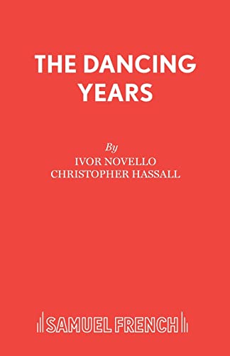 Stock image for The Dancing Years: Libretto (Acting Edition) for sale by WorldofBooks