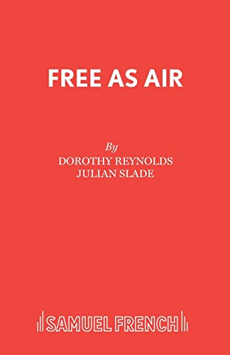 9780573080142: Free As Air (Acting Edition S.)