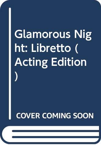 Glamorous Night: Libretto (Acting Edition) (9780573080159) by Ivor Novello