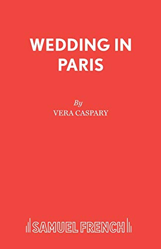 Wedding in Paris (9780573080326) by Caspary, Vera
