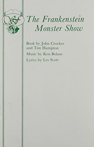 The Frankenstein Monster Show (9780573080579) by Crocker, John; Hampton, Tim; Scott, Les