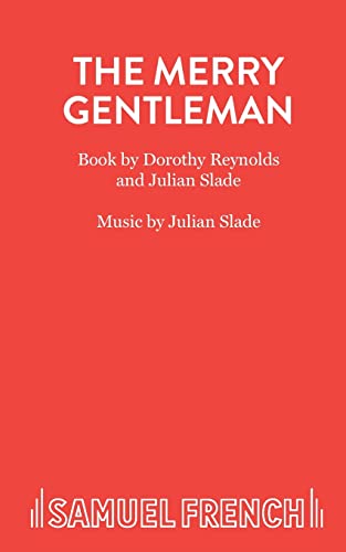 9780573080623: THE MERRY GENTLEMEN: A Musical (Acting Edition S.)