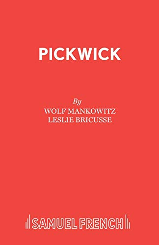 Stock image for Pickwick: A Musical Play for sale by Revaluation Books