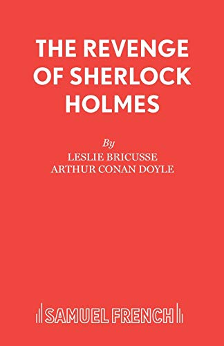 9780573080906: The Revenge of Sherlock Holmes: The Musical (Acting Edition)