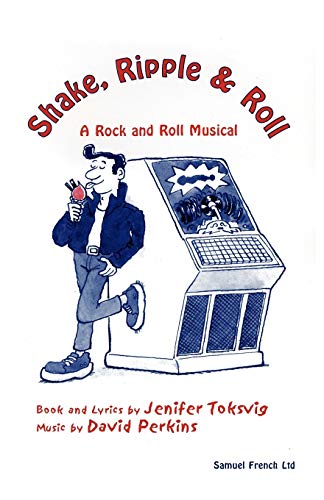 Beispielbild fr Shake, Ripple & Roll: A Rock & Roll Musical zum Verkauf von WorldofBooks