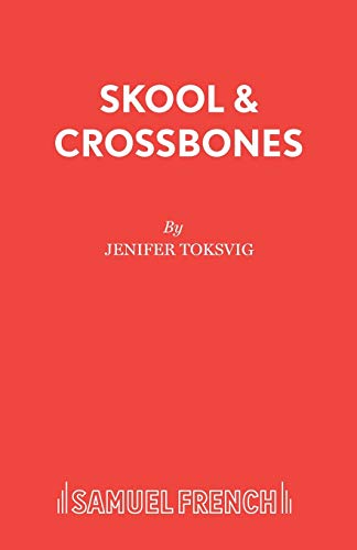 Skool & Crossbones (9780573081248) by Toksvig, Jenifer