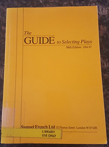 9780573091438: The Guide to Selecting Plays for Performance