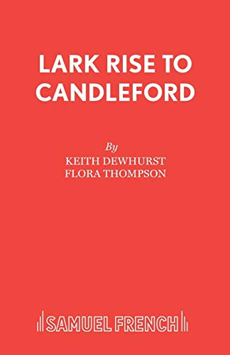 Beispielbild fr LARK RISE TO CANDLEFORD (Acting Edition S.) zum Verkauf von WorldofBooks