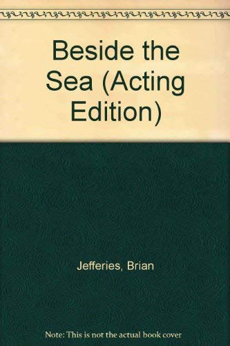 Beispielbild fr Beside the Sea : A Play zum Verkauf von Better World Books