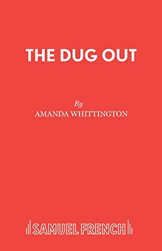 9780573110429: The Dug Out