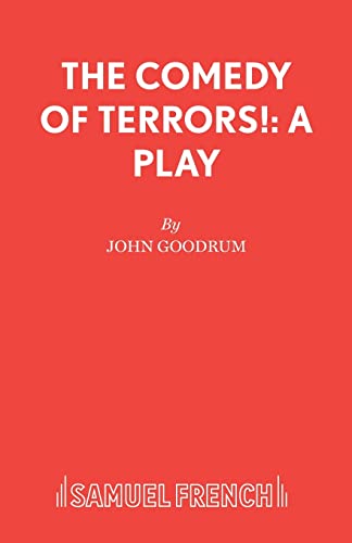 9780573110603: The Comedy of Terrors!: A Play (French's Acting Editions)