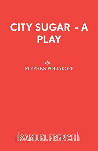 9780573110726: City Sugar - A Play (Acting Edition S.)