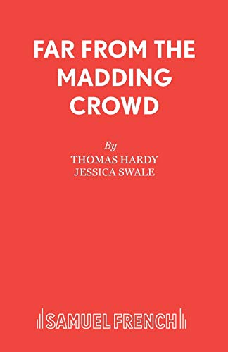 9780573111631: Far From the Madding Crowd