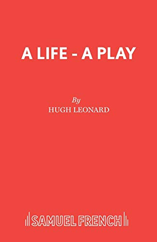 9780573112447: A Life - A Play