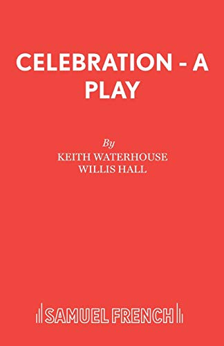 Beispielbild fr Celebration - A Play (Acting Edition) zum Verkauf von Reuseabook