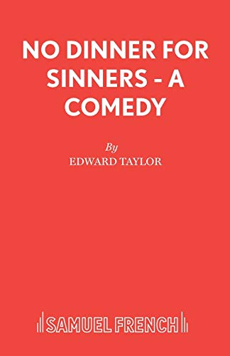Beispielbild fr No Dinner for Sinners - A Comedy zum Verkauf von WorldofBooks