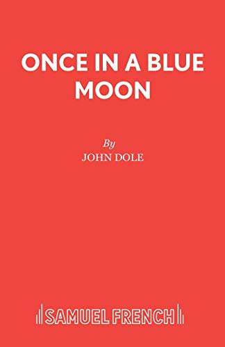 9780573113246: Once in a Blue Moon
