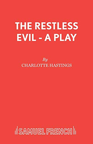 The Restless Evil (Acting Edition)