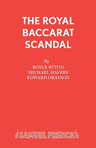 9780573113741: The Royal Baccarat Scandal (Acting Edition S.)