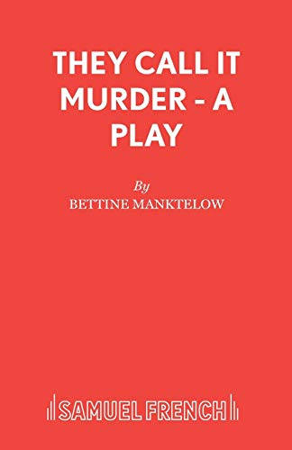 Stock image for They Call it Murder - A Play for sale by Blackwell's