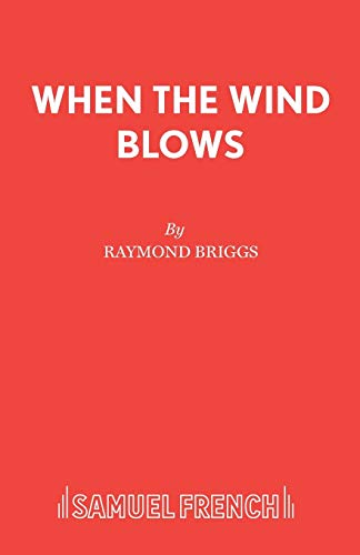 9780573114960: When The Wind Blows (Acting Edition S.)