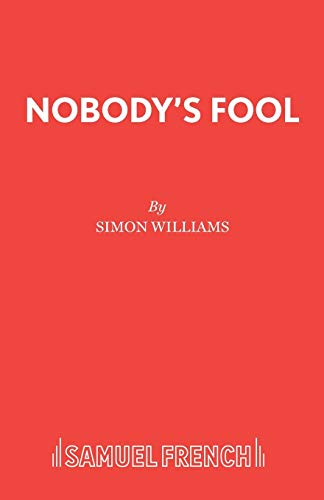 Nobody's Fool (9780573115189) by Williams, Simon