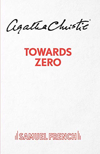 9780573115684: Towards Zero