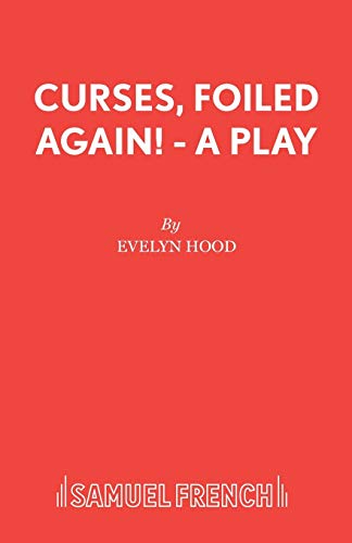 9780573120206: Curses, Foiled Again! (Acting Edition S.)