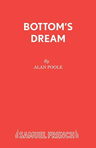 Beispielbild fr Bottom's Dream (Acting Edition S.) zum Verkauf von WorldofBooks