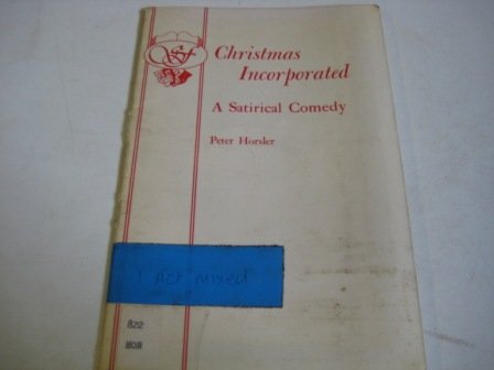 9780573120343: Christmas Incorporated: A Satirical Comedy