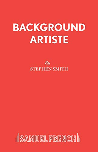 Background Artiste (9780573120442) by Smith, Stephen