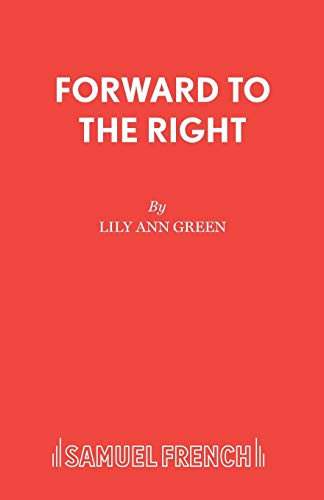9780573120572: Forward to the Right