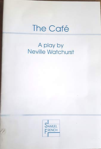 The Cafe (Acting Edition)