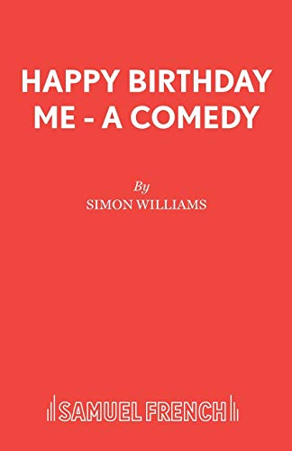 Beispielbild fr Happy Birthday Me A Comedy zum Verkauf von PBShop.store US