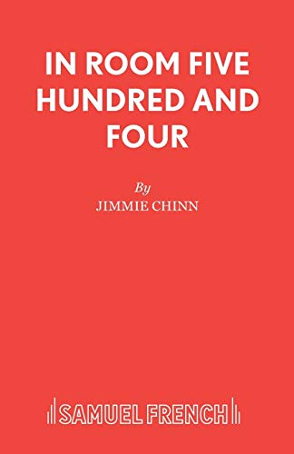 Stock image for In Room Five Hundred and Four A Play Acting Edition S for sale by PBShop.store US