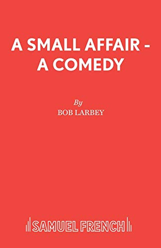 Stock image for A Small Affair A comedy Acting Edition S for sale by PBShop.store US