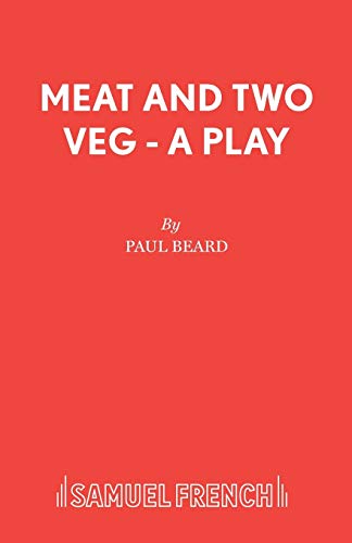 Stock image for Meat and Two Veg - A Play (Acting Edition S.) for sale by WorldofBooks