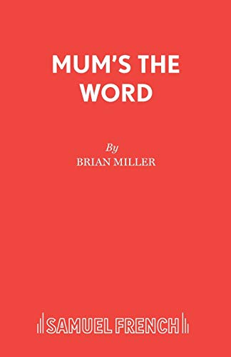 Stock image for Mum's the Word A Play Acting Edition S for sale by PBShop.store US