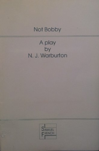 Imagen de archivo de Not Bobby: A play a la venta por Irish Booksellers
