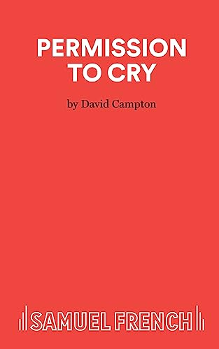 9780573122088: Permission to Cry - A Play (Acting Edition S.)