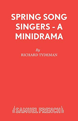 Stock image for Spring Song Singers - A Minidrama (Minidrama S) for sale by GF Books, Inc.