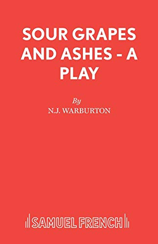 Imagen de archivo de Sour Grapes and Ashes - A Play (Acting Edition S.) a la venta por WorldofBooks