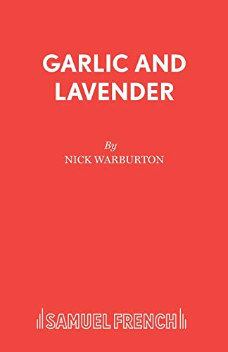 Garlic and Lavender (Acting Edition)