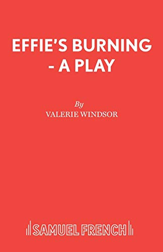 Beispielbild fr Effie's Burning - A Play (Acting Edition S.) zum Verkauf von WorldofBooks