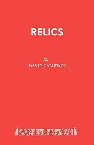 Relics (9780573133022) by Campton, David