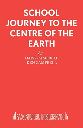 9780573150333: School Journey To The Centre Of The Earth